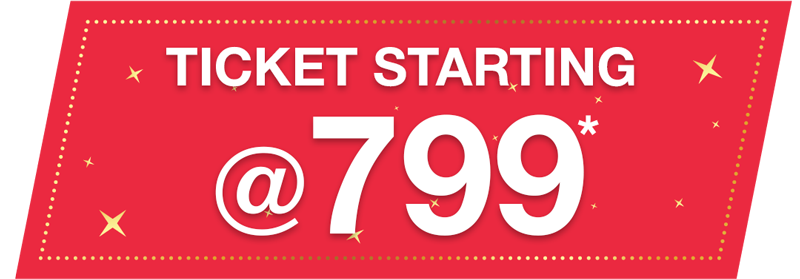 Ticket Starting at Rs799 Festive Offer