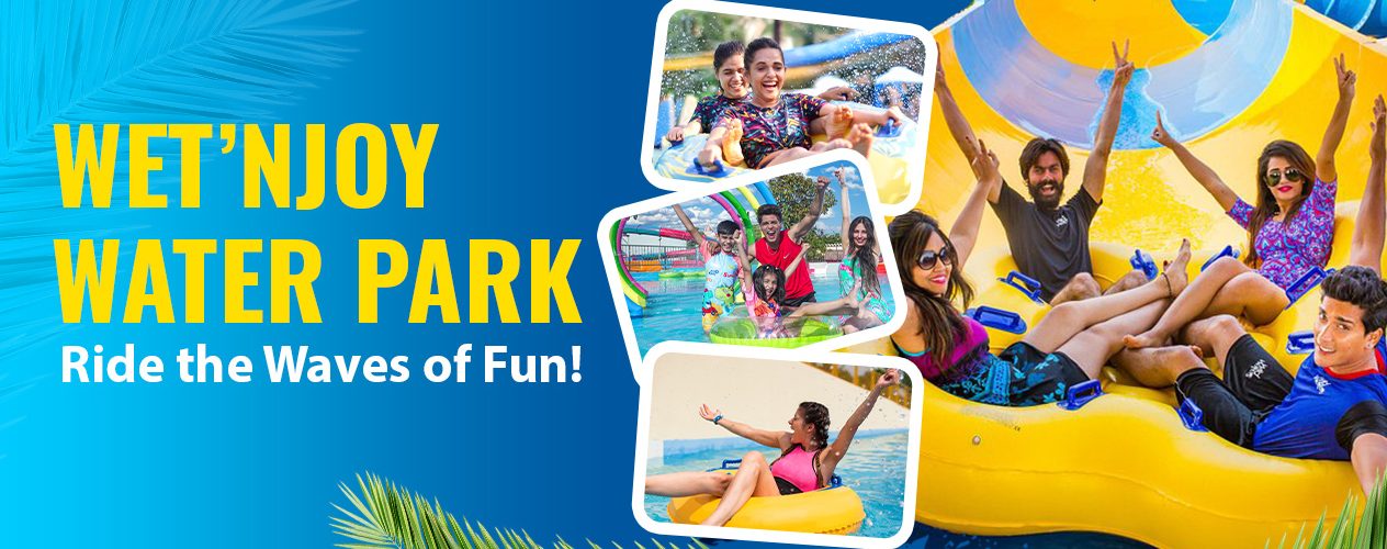 Wet’nJoy Water Park – Ride the Waves of Fun!