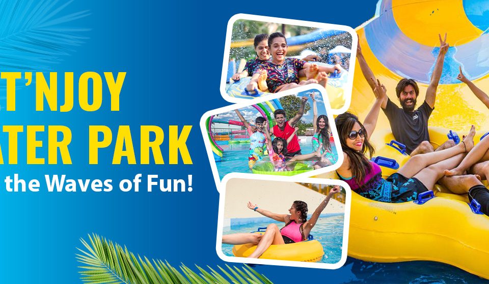 Wet’nJoy Water Park – Ride the Waves of Fun!