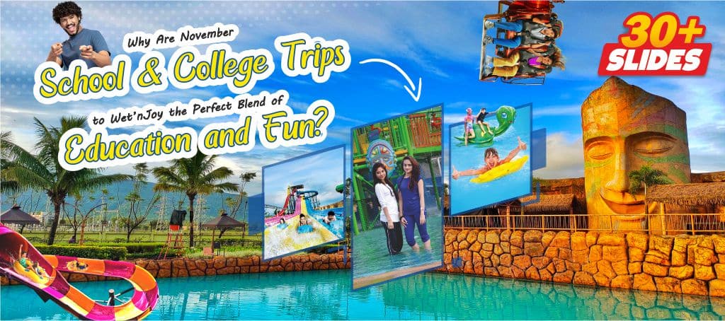 November School, college trip to Wet'njoy Lonavala